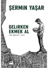 Gelirken Ekmek Al