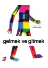 Gelmek ve Gitmek