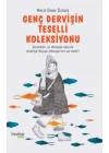 Genç Dervişin Teselli Koleksiyonu