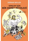 Gençler İçin Bir Demet Mitoloji