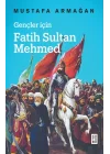 Gençler İçin Fatih Sultan Mehmed - Cep Boy