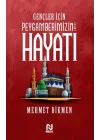 Gençler İçin Peygamberimizin Hayatı