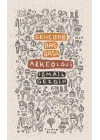 Gençlerle Baş Başa: Arkeoloji