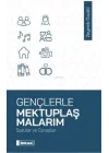 Gençlerle Mektuplaşmalarım