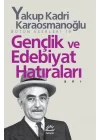 Gençlik ve Edebiyat Hatıraları