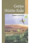 Geriye Hüzün Kalır