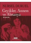 Geyikler, Annem ve Almanya 40 Yaşında