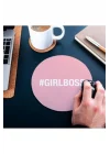Girlboss Hashtag Tasarımlı Hediye Mousepad 20 x 20 cm