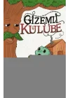 Gizemli Kulübe