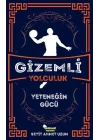 Gizemli Yolculuk - Yeteneğin Gücü