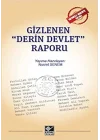 Gizlenen Derin Devlet Raporu