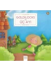 Goldilocks ve Üç Ayı - İlk Öykülerim
