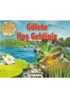 Gölete Hoş Geldiniz