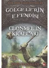 Gölgelerin Efendisi 08 - Clonmelin Kralları
