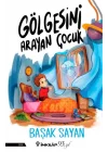 Gölgesini Arayan Çocuk