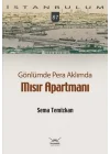 Gönlümde Pera Aklımda Mısır Apartmanı