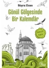 Gönül Gölgesinde Bir Kalemdar