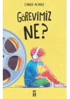Görevimiz Ne?