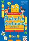 Görsel Dikkat ve Robotik Kodlama Etkinlikleri