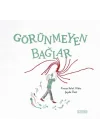 Görünmeyen Bağlar