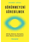 Görünmeyeni Görebilmek