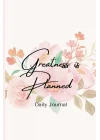 Greatness is Planned: Daily Journal