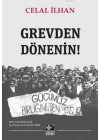 Grevden Dönenin!
