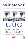Güç Nedir ve Nasıl Güçlü Olunur?
