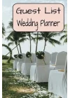 Guest List Wedding Planner