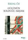 Gülünün Solduğu Akşam