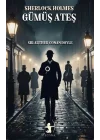 Gümüş Ateş - Sherlock Holmes