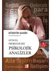 Güncel Problemlere Psikolojik Analizler
