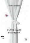 Güneş Kalır Bir Başına