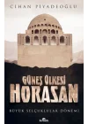 Güneş Ülkesi Horasan