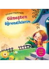 Güneşten Öğrendiklerim - Doğadan Öğreniyorum