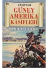 Güney Amerika Kaşifleri - Kaşifler