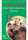 Güney Pasifik Adalarına Yolculuk