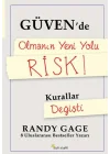 Güvende Olmanın Yeni Yolu Risk!