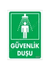 Mey İthalat® Güvenlik Duşu Uyarı Levhası 17,5x25 KOD:1017