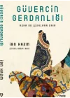 Güvercin Gerdanlığı - Aşka ve Aşıklara Dair