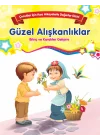 Güzel Alışkanlıklar - Bilinç ve Karakter Gelişimi