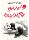 Güzel Kaybettik