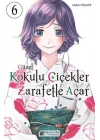 Güzel Kokulu Çiçekler Zarafetle Açar Cilt 6