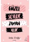 Güzel Şeyler Zaman Alır