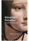 Güzelliğin Felsefesi – Güzellik Duyusu