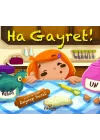 Ha Gayret!