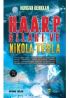 H.A.A.R.P. Silahı ve Nikola Tesla