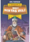 Hacı Bektaş Veli - İz Bırakanlar