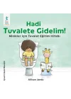 Hadi Tuvalete Gidelim!