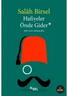 Hafiyeler Önde Gider